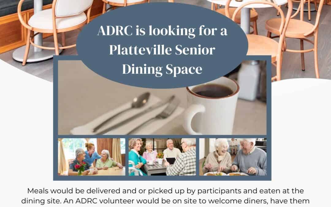 ADRC of Grant County is looking for a Platteville Senior Dining Site